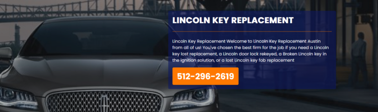 Lincoln Key Replacement Austin Capture 768x228