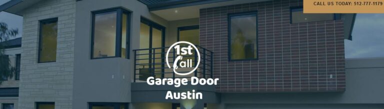1st Call Garage Door Austin TX 768x219