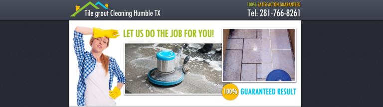 Tile grout Cleaning Humble TX header 768x215