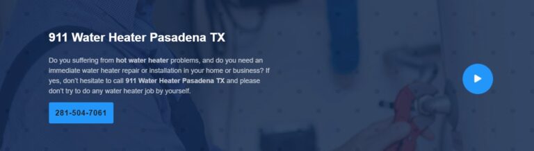 911 Water Heater Pasadena TX  768x218