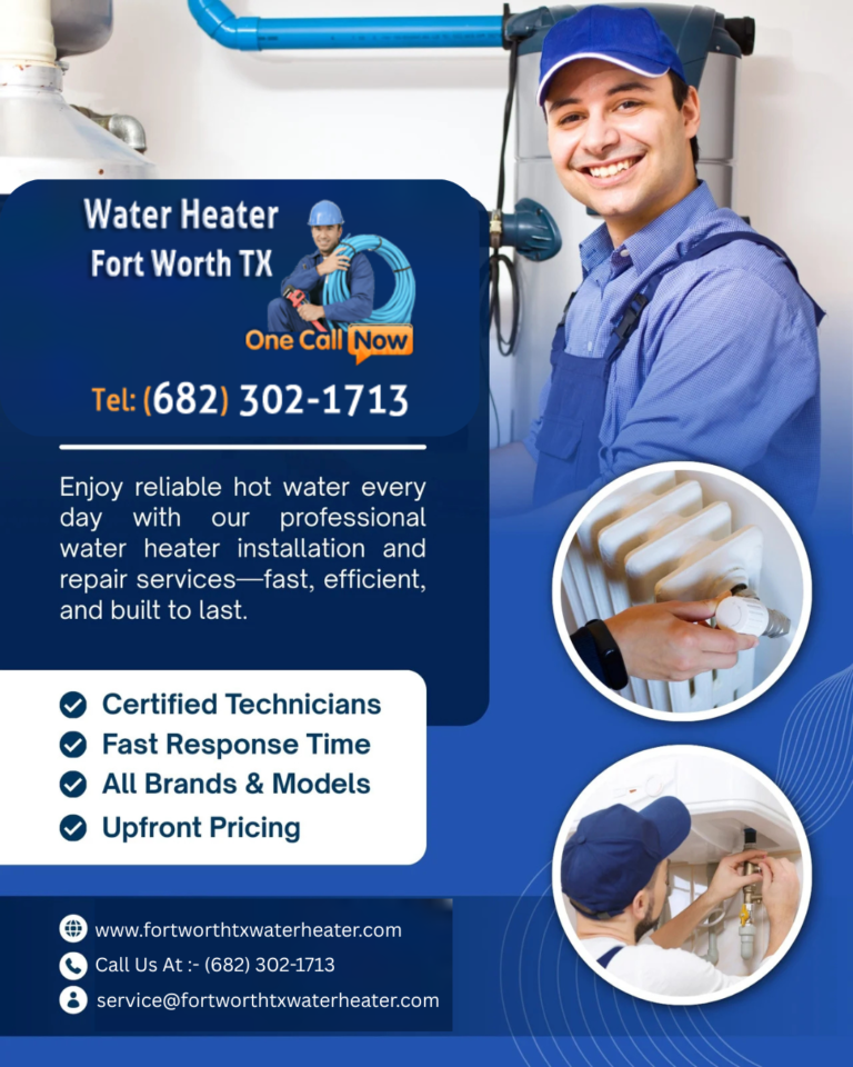 Fort Worth TX Water Heaterjk 768x960